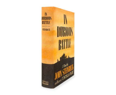 STEINBECK, John (1902-1968). In Dubious Battle. New York: Covici-Friede, 1936.8vo. Original orange cloth printed in black and