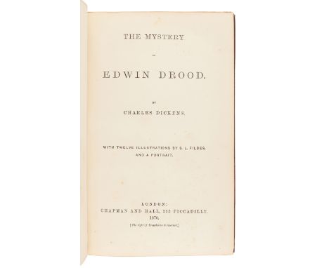 DICKENS, Charles (1812-1870). The Mystery of Edwin Drood. London: Chapman &amp; Hall, 1870.8vo (212 x 135 mm). Engraved front