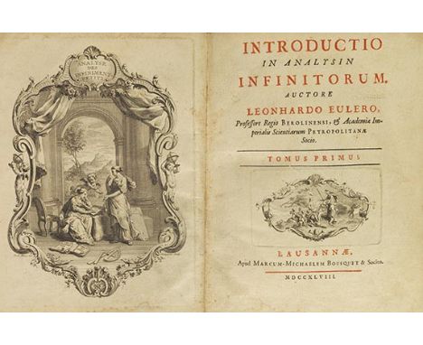 Leonhard Euler    Introductio in analysin infinitorum. 2 Teile in 1 Band. Lausanne, M. M. Bousquet 1748. - Erste Ausgabe eine