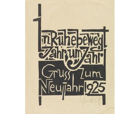 Karl Schmidt-Rottluff    Gruß zum Neujahr 1925. 'In Ruhe bewegt Jahr um Jahr'. Orig.-Holzschnitt. Signiert unten rechts. 1924