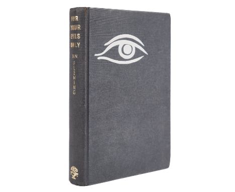 FLEMING, Ian. For Your Eyes Only, Jonathan Cape 1960, first edition, first impression, discolouration at edges of leaves, cle