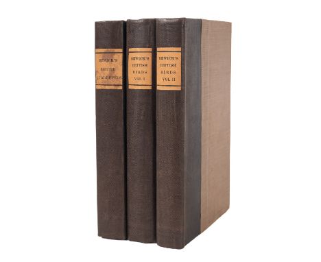 NATURAL HISTORY. BEWICK, Thomas. A History of British Birds, Newcastle 1797 & 1816, 2 vols., vol. 1 first edition, with adver