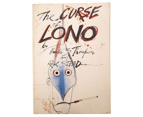 THOMPSON, Hunter S. The Curse of Lono, Bantam Books November 1983, illustrated by Ralph Steadman, SIGNED by Steadman in back 