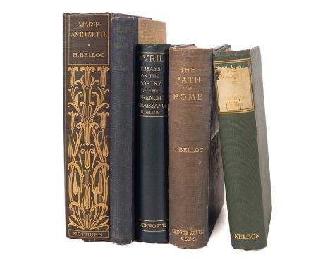 BELLOC, Hilaire. Five Works: Marie Antoinette, London: Methuen & Co. 1909, first edition; The Girondin, London: Thomas Nelson