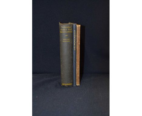 Yachting / sailing interest: 3 titles: HONORE MORROW: YONDER SAILS THE MAYFLOWER, London, Hutchinson, 1935, First edition, au