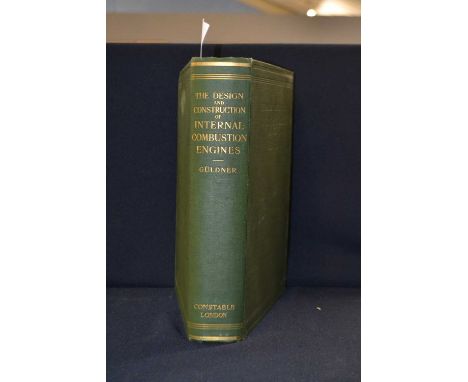 HUGO GULDNER: THE DESIGN AND CONSTRUCTION OF EXTERNAL COMBUSTION ENGINES, London, Constable and Comapny, 1910. Olive-green cl