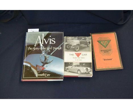 Alvis motoring interest: 3 titles: H E SYMONS: ALVIS INSTRUCTION BOOK FOR SIXTEEN, Coventry, Alvis Car and Engineering, K R D