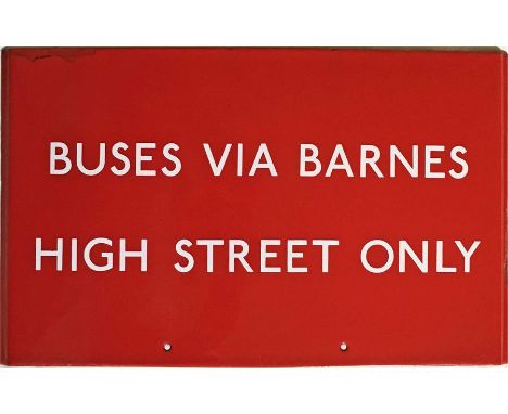 London Transport bus stop enamel G-PLATE 'Buses via Barnes High Street only'. A G6-size plate, equivalent to the space of 6 E