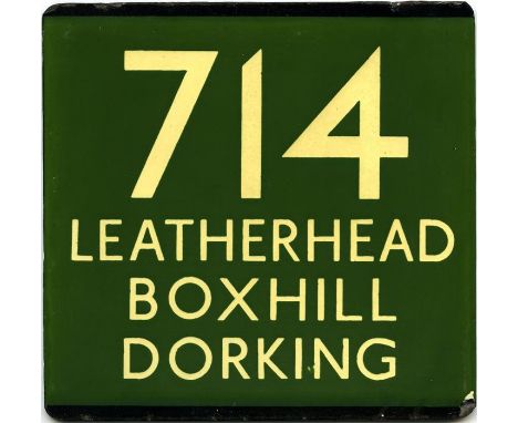 London Transport coach stop enamel E-PLATE for Green Line route 714 destinated Leatherhead, Box Hill, Dorking. Likely to have