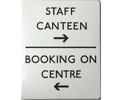 London Transport 1960s/70s ENAMEL SIGN 'Staff Canteen, Booking on Centre' with arrows. Likely to have been situated at an Und