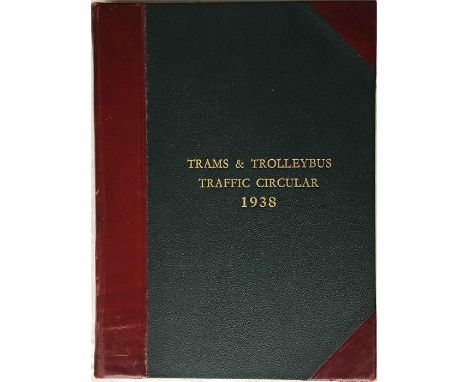 Officially bound volume of London Transport TRAFFIC CIRCULARS (Trams & Trolleybuses) for the year 1938, nos 70-96. In very go