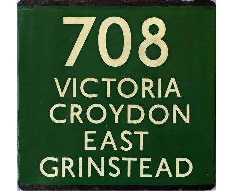 London Transport coach stop enamel E-PLATE for Green Line route 708 destinated Victoria, Croydon, East Grinstead. May well ha