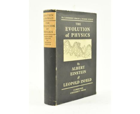 Einstein, Albert &amp; Infeld, Leopold. 1938 The Evolution of Physics, the Growth of Ideas from the Early Concepts to Relativ