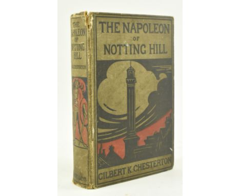 Chesterton, Gilbert K. - The Napoleon of Notting Hill. First edition, published John Lane at the Bodley Head 1904. With seven