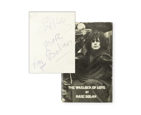 Marc Bolan: A Signed Copy of The Warlock of Love,Lupus Music, 1969,octavo, first edition hardback, inscribed and signed to th