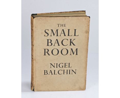 Nigel Balchin, The Small Back Room, author signed first edition, The Book Society in association with WM Collins, 1943, with 