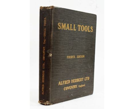 Trade catalogue- ALFRED HENBERT LTD, Coventry. 1915. Small Tools catalogue, fourth edition. An extensive large format 560-pag