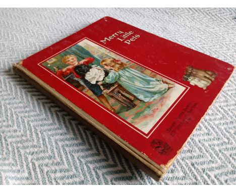Merry Little Pets by G. R. Glasgow, F. E. Weatherly, L. Molesworth, L. L. Weedon hardback book 86 pages inscribed on inside p