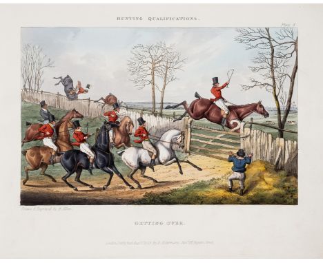 Alken (Henry) The Qualification; A Series of Six Subjects...dedicated...to all Fox-Hunters, first edition, 6 fine hand-colour