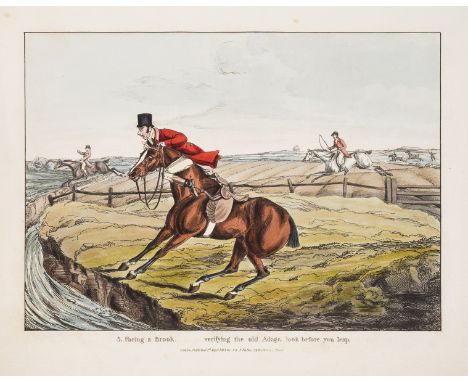 [Alken (Henry)] "Ben Tally-Ho". Qualified Horses and Unqualified Riders, or The Reverse of Sporting Phrases, first edition, e