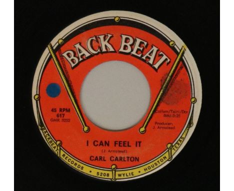 CARL CARLTON - I CAN FEEL IT (BACK BEAT 617). The sought after horn led mover from 'The Bad C.C' (US original on Back Beat 61