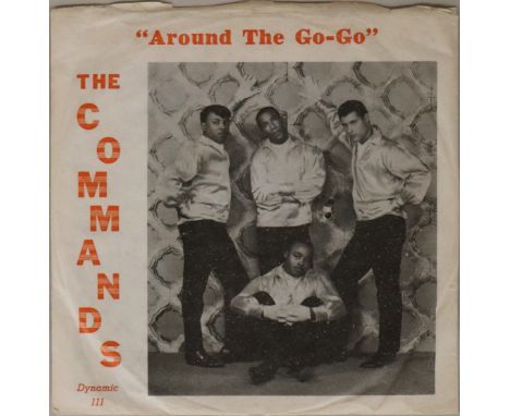 THE COMMANDS - DON'T BE AFRAID TO LOVE ME/AROUND THE GO-GO (DYNAMIC 111 WITH PICTURE SLEEVE). Extremely hard to find 45 from 