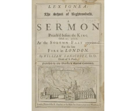 Great Fire of London. Lex Ignea: or The School of Righteousness. A Sermon Preach'd before the King, Octob. 10. 1666. At the S