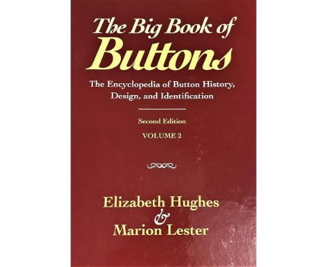 The 2 Volume set "The Big Book of Buttons" by Hughes &amp; Lester.This is the most sought after book by Button collectors as 
