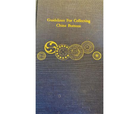 3 different books about buttons incl. The China book.This lot consists of the blue copy of "Guidelines for collecting china b