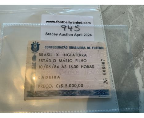 1984 Brazil v England Football Ticket: Famous match played in Rio on 10 6 1984 in which John Barnes scored an incredible goal