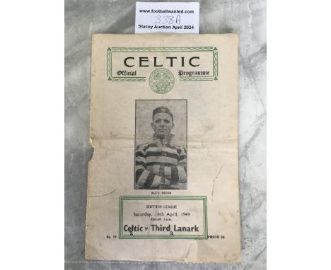 48/49 Celtic v Third Lanark Football Programme: League match dated 16 4 1949. Poor condition with hole where staple was plus 