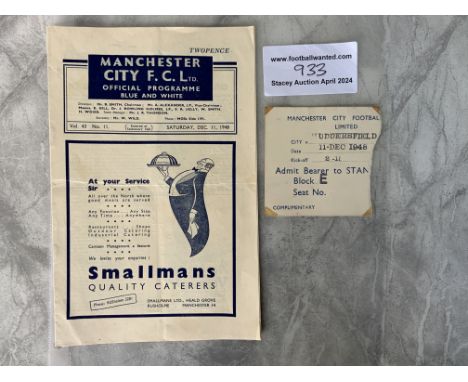 48/49 Manchester City v Huddersfield Town Ticket + Programme: Ticket has not been torn straight so piece of border missing. B