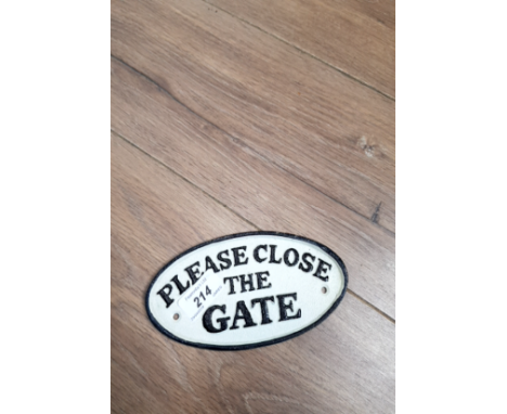 CAST METAL PLEASE CLOSE THE GATE SIGN