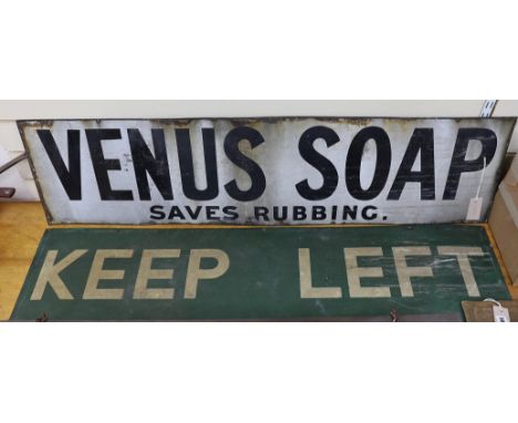 An enamel advertising sign, ‘Venus soap’, 30 x 123cm, and a Southern Railway sign, ‘Keep Left’