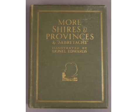 EDWARDS (LIONEL , illust.).- [BARROW (ALBERT STEWART)], 'Sabretache' . 'More Shires & Provinces', FIRST EDITION, half-title, 