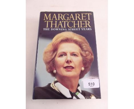 Margaret Thatcher - 'The Downing Street Years' first edition 1993 - Signed