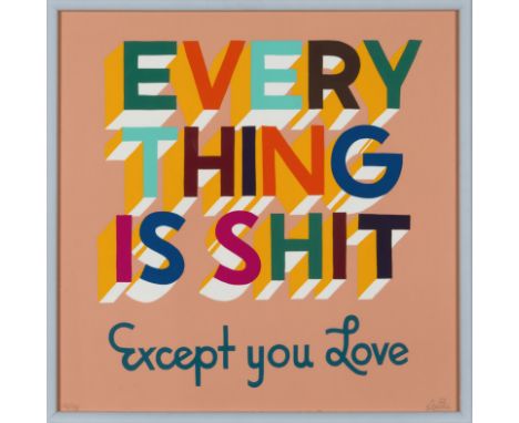 STEPHEN POWERS (born 1954)Everything is shit except your love  Sérigraphie en couleurs. Signée et numérotée 43/50Zeefdruk in 