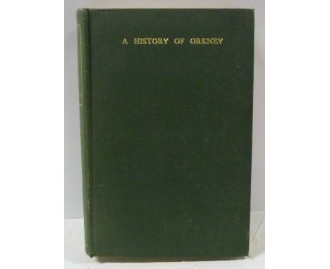 CLOUSTON J. STORER.  A History of Orkney. Map & illus. Orig. green cloth, nice cond. Kirkwall, 1932.Condition report;Light fo