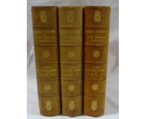 GREEN J. R.&nbsp;&nbsp;A Short History of the English People. 3 vols. Calf gilt extra with crests &amp; rose spandrels. 1898.