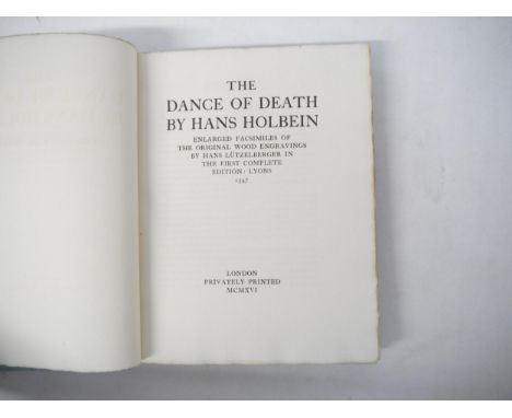 Hans Holbein: 'The Dance of Death', London, Privately Printed, 1916, limited edition, (one of 250 copies only), profusely ill