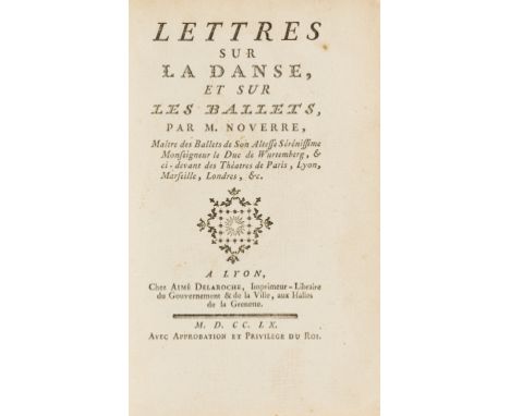 Dance.- Noverre (Jean Georges) Lettres sur la Danse, et sur les Ballets, first edition, ?first issue, title with woodcut flor