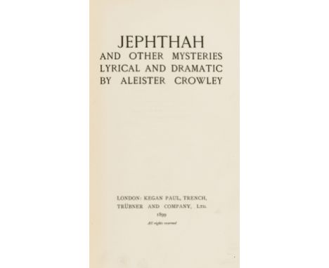 Crowley (Aleister) Jephthah and other Mysteries Lyrical and Dramatic, first edition, publisher's advertisements at end, origi