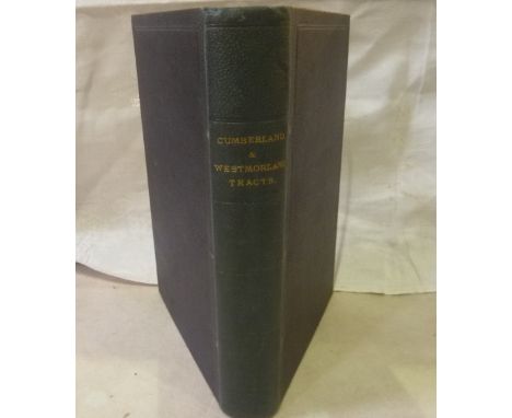 Cumberland & Westmorland Ant. & Arch. Society.  Tracts. Nos. 1 to 6. Bound in one vol. 19th cent. cloth. London, 1882 & Kenda