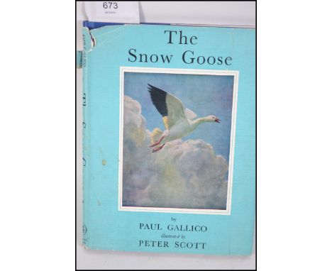 The Snow Goose; by Paul Gallico, Illus. Peter Scott. Signed to the frontis by author. First edition, 25th Impression, 1959. W