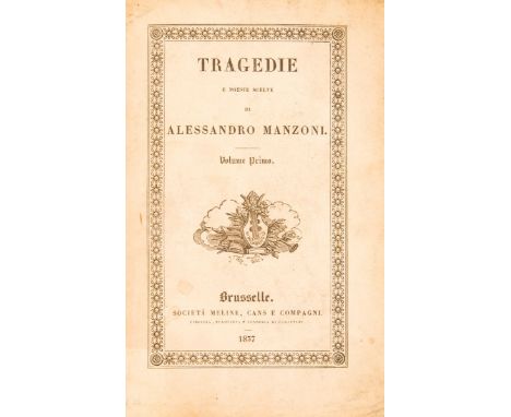 NO RESERVE Manzoni Alessandro. Tragedie... Bruxelles: Società Meline, Cans. E Compagni, 1937.Due volumi in-8°(mm 161x114). Pa