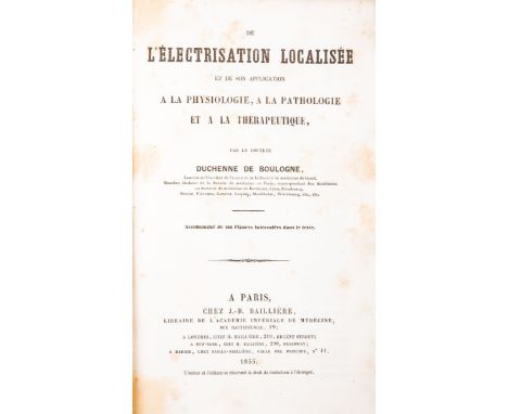 NO RESERVE Duchenne Guillaume Benjamin. De l'électrisation localisée et de son application à la physiologie à la pathologie e