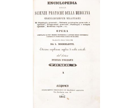 NO RESERVE Michelotti Luigi - Perrone Pietro. Enciclopedia delle scienze pratiche della medicina: comprendente trattati di pa