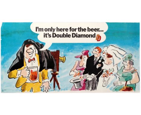 Original vintage advertising poster for Double Diamond beer: I'm only here for the beer… it's Double Diamond. Cartoon showing