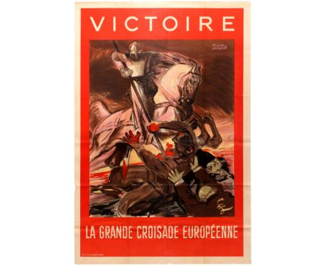 Original vintage Vich French Anti-Communist, anti-British and anti-Semitic propaganda poster: Victory - The Great European Cr