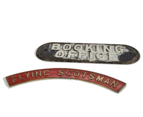 A Cast Iron ‘Booking Office’ plaque with miniature ‘Flying Scotsman’ plate: the original Booking Office plaque measuring 15” 